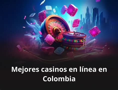 Los mejores casinos online en Colombia de 2024.